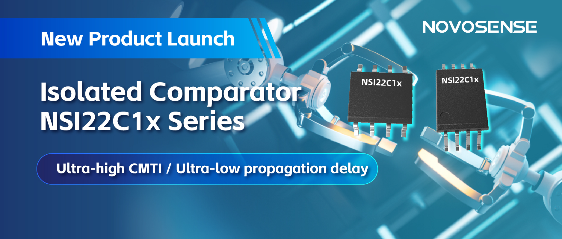 NOVOSENSEはNSI22C1xシリーズ絶縁式コンパレータをリリース、 より信頼性の高い産業用モータ駆動システムの構築を支援