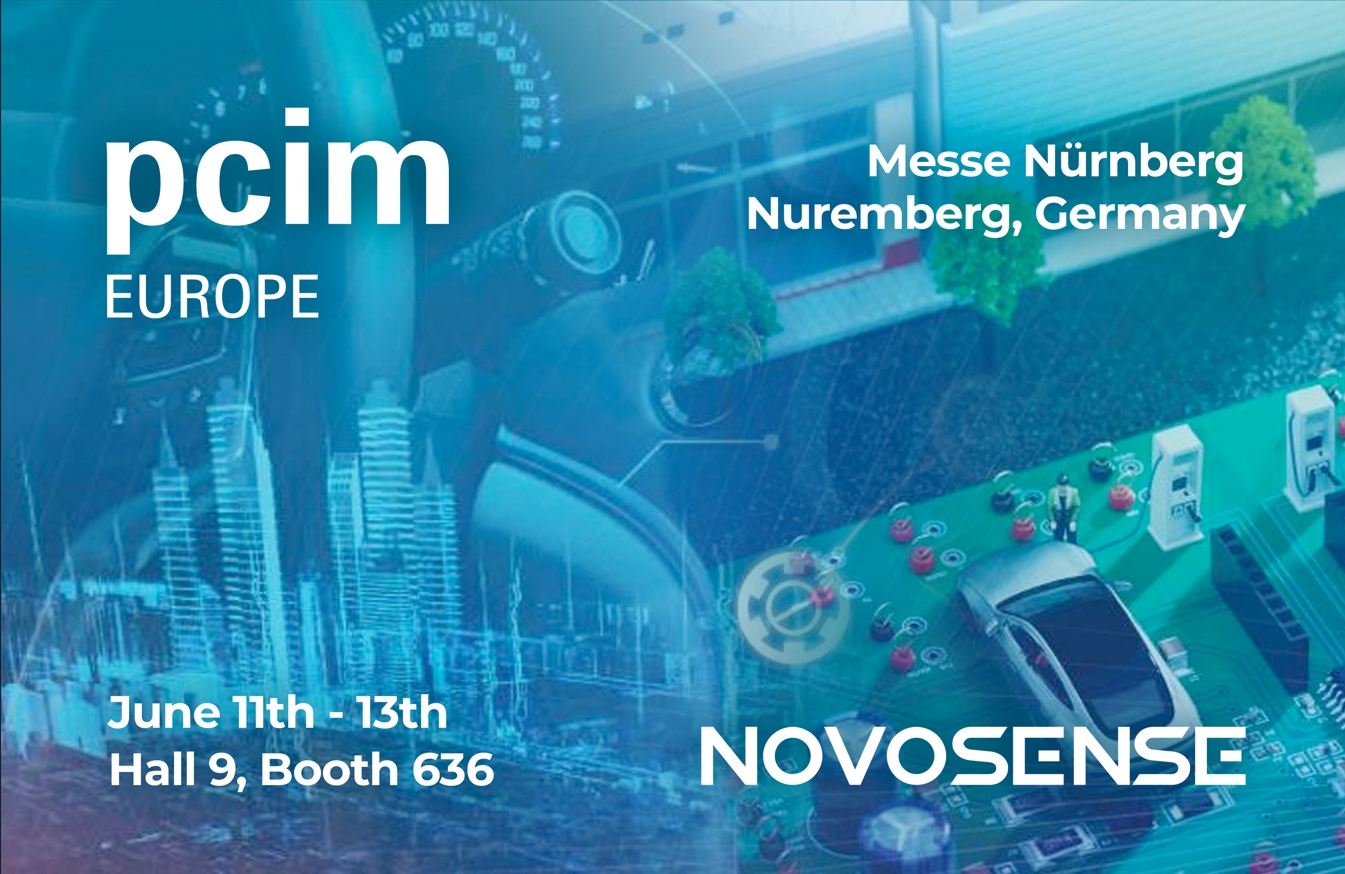 NOVOSENSE、PCIM Europe 2024で車載設計と産業制御を簡素化する最新のセンサー、シグナルチェーン、パワーマネージメントICを展示